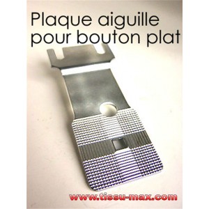 Plaque aig bouton plate